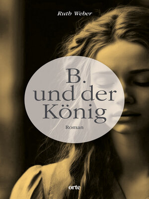 cover image of B. und der König